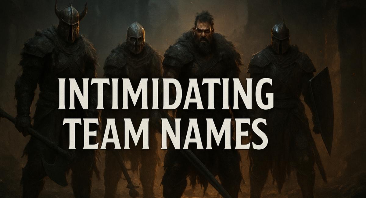 Intimidating Team Names: Fierce, Bold & Powerful Names for Any Team