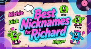 Best Nicknames for Richard: Cute, Funny, Cool & Unique Name Ideas