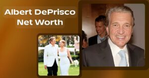 Albert DePrisco Net Worth