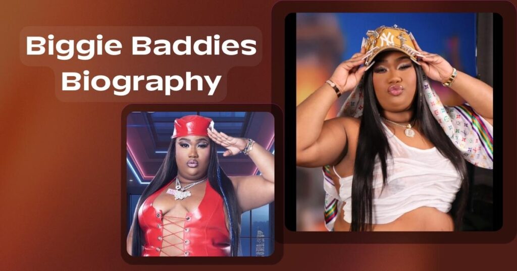 Biggie Baddies Biography