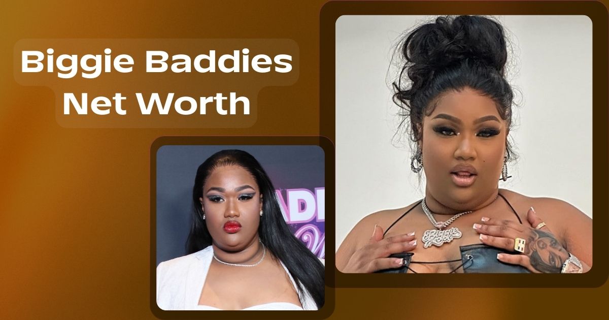 Biggie Baddies Net Worth