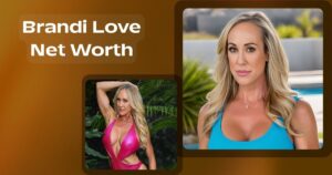 Brandi Love Net Worth