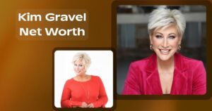 Kim Gravel Net Worth