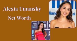 Alexia Umansky Net Worth